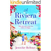 A Riviera Retreat: An uplifting- escapist read set on the French Riviera (English Edition)